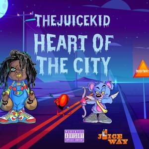 Heart Of The City (Explicit)