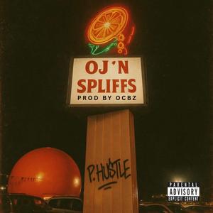 OJ'N Spliffs (Explicit)