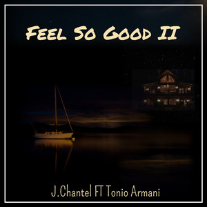 Feel so Good II