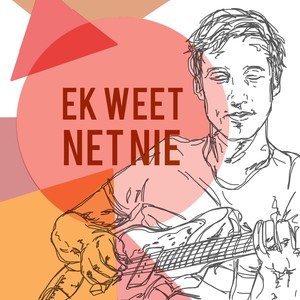 Ek Weet Net Nie