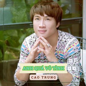 Anh Quá Vô Tình