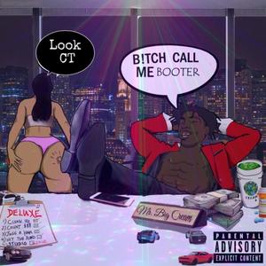 B!tch Call Me Booter (Deluxe) [Explicit]