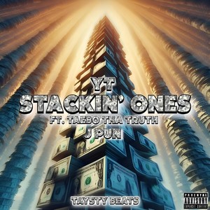 Stackin' Ones (Explicit)