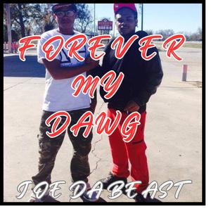 Foreva My Dawg (Explicit)