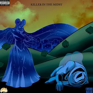 Killer In The Midst (feat. Cowboy Killer) (Explicit)