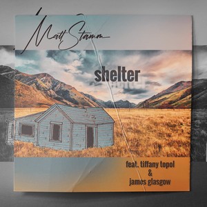 Shelter (feat. Tiffany Topol & James Glasgow)