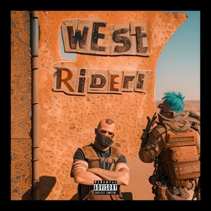 West Riders (Explicit)