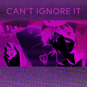 Can't Ignore It