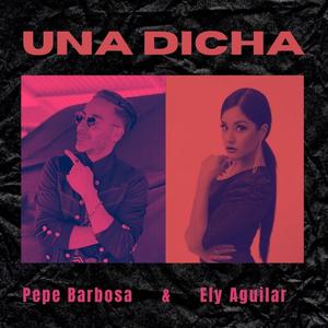 Una Dicha (feat. Ely Aguilar)