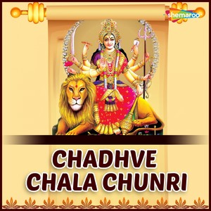 Chadhve Chala Chunri