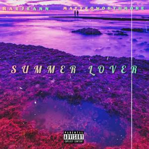 Summer Lover (feat. Matteo Worthmore) [Explicit]