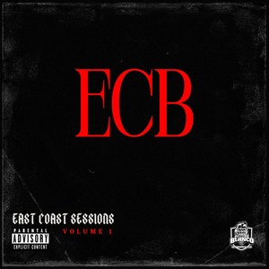 East Coast Sessions Volume 1 (Explicit)