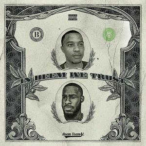 In Heem We Trust (Explicit)