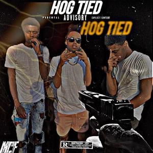 Hog Tied (feat. MCF Kuda) (Explicit)