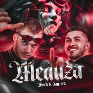 MEGA MEDUZA (Explicit)