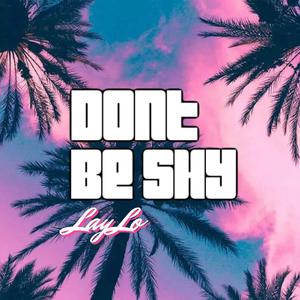 Don't Be Shy (Explicit)