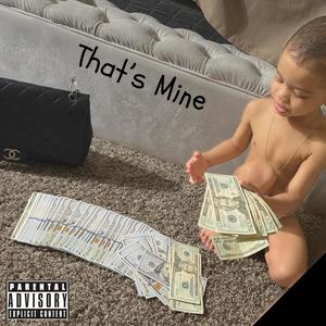 Thats Mine (Explicit)