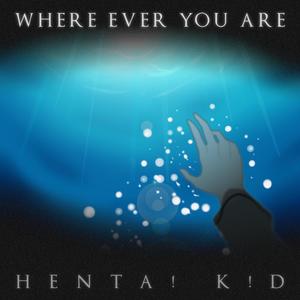 WHERE EVER YOU ARE (Explicit)