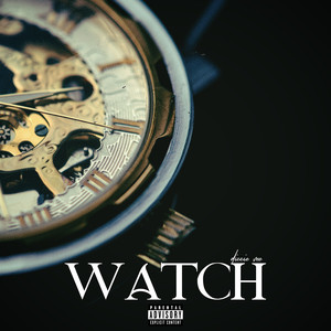 Watch (Explicit)