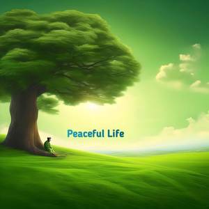 Peaceful Life