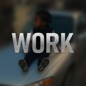 WORK (feat. P The Prophet & Young Reese Dude) (produced by M.A.D $.O.$) (Explicit)