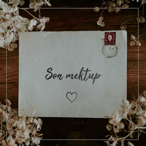 Son Mektup