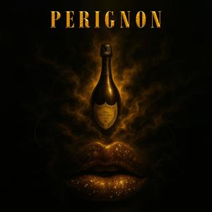 Perignon (Explicit)