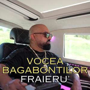 FRAIERU' (feat. Vocea Bagabontilor) (Explicit)