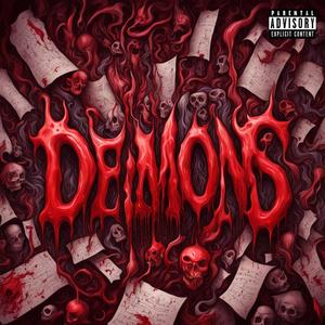 Demons (feat. SharpyMC & Dirtylow) (Explicit)