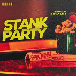 Stank party (feat. Hi-Dolla Quez D) (Explicit)