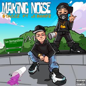 Making Noise (feat. Ji Bandz) [Explicit]