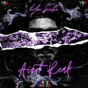 Ain't Real (Explicit)