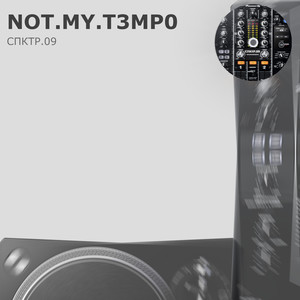 N0T. My. T3Mp0 (Explicit)