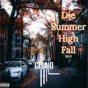 Die Summer High Fall (Explicit)