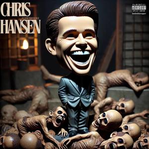 Chris Hansen (feat. Kane Trap World) [Explicit]