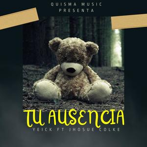 TU AUSENCIA (feat. Jhosue Colke)
