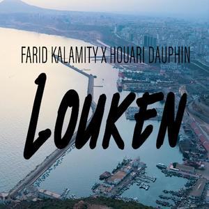 Louken (feat. Houari Dauphin) [Explicit]