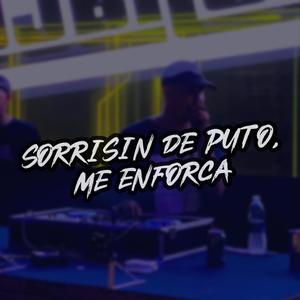 SORRISIN DE PUTO (Explicit)