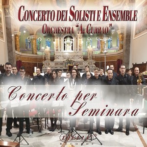 Concerto per Seminara (Concerto dei solisti e ensemble)