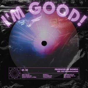 I'm Good! (feat. Seagullmoine) (Explicit)