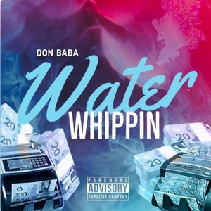 Water Whippin (Explicit)