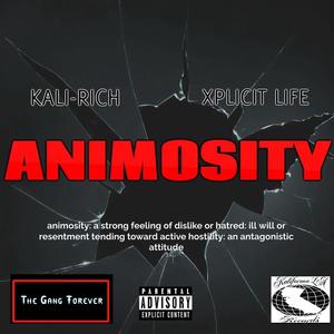 Animosity (feat. Xplicit Life) (Explicit)