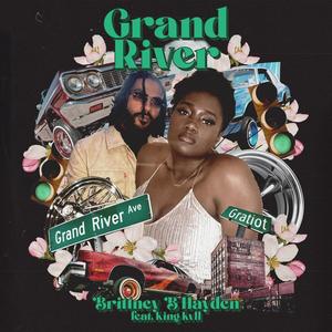 Grand River (feat. King Kvll)