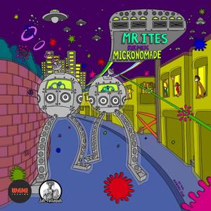 Mr.ites Remix Micronomade