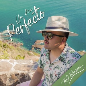 Un Día Perfecto (feat. Oliver Ochoa) (feat. Oliver Ochoa)