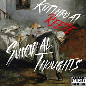 Suicidal Thoughts (Explicit)