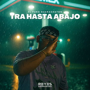 TRA HASTA ABAJO