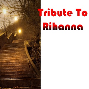 Tribute to Rihanna: Stay