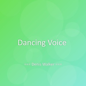 Dancing Voice