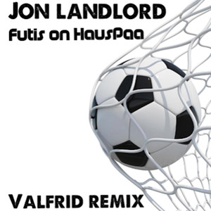 Futis on HausPaa (Valfrid Remix)